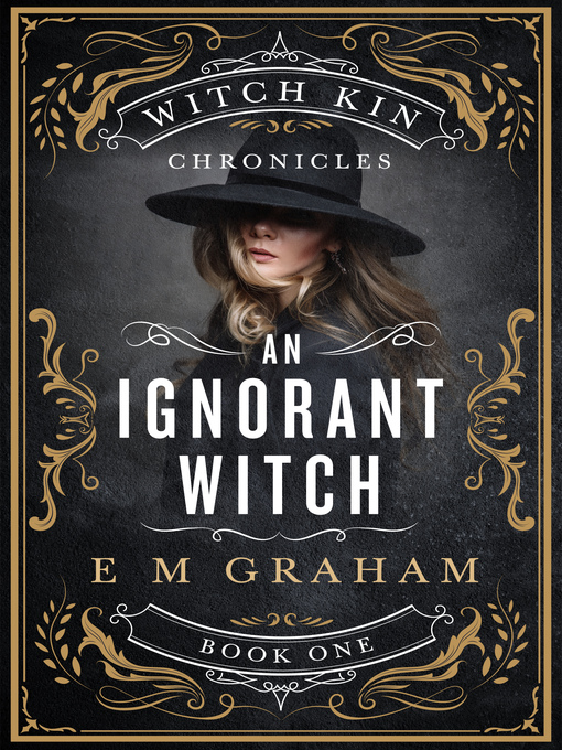 Title details for An Ignorant Witch by E M Graham - Available